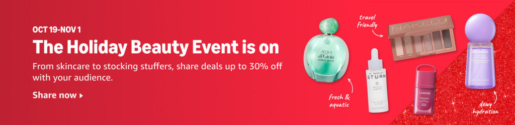 Amazon Holiday Beauty Event banner, October 19 to November 1, showing a serum, perfume, eyeshadow palette, lip balm and cleansing water
