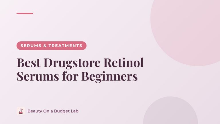 Best Drugstore Retinol Serums for Beginners