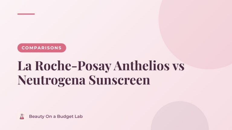 La Roche-Posay Anthelios vs Neutrogena Sunscreen
